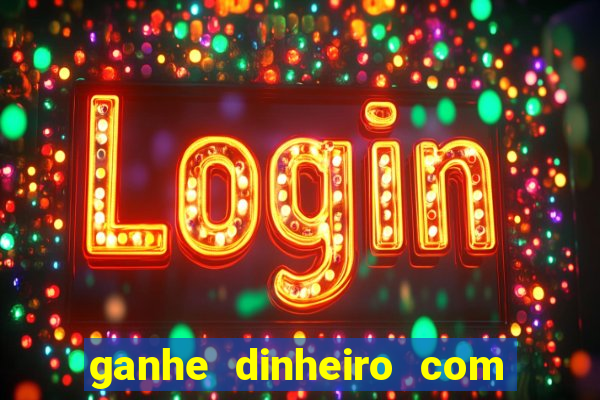 ganhe dinheiro com jogos online